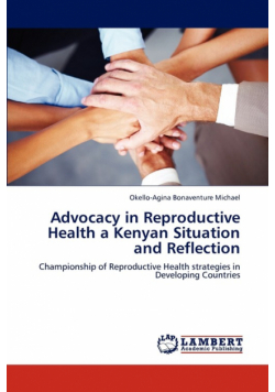 Advocacy in Reproductive Health a Kenyan Situation and Reflection