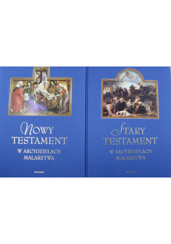 Stary Testament w arcydziełach malarstwa / Nowy Testament w arcydziełach malarstwa