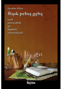 Śląsk pełną gębą