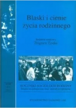 Blaski i cienie życia rodzinnego