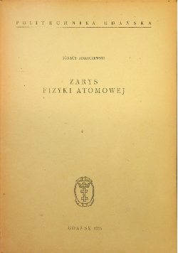 Zarys fizyki atomowej