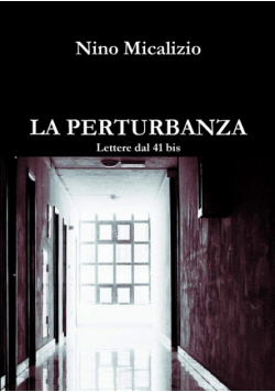 LA PERTURBANZA  Lettere dal 41 bis