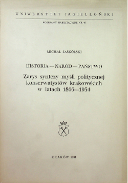 Zarys Syntezy myśli politycznej Konserwatystów Krakowskich w latach 1866 - 1934