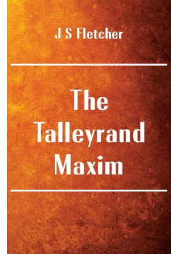 The Talleyrand Maxim