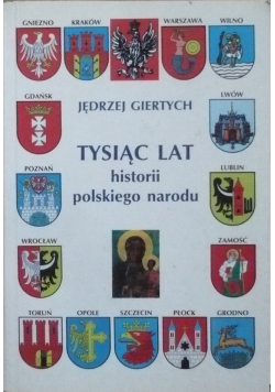 Tysiąc lat historii polskiego narodu  Tom I
