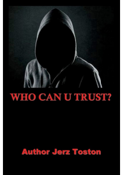 Who Can U Trust