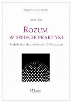 Głąb Anna - Rozum w świecie praktyki
