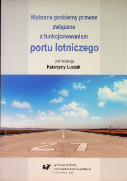 Wybrane problemy prawne związane z funkcjonowaniem portu lotniczego