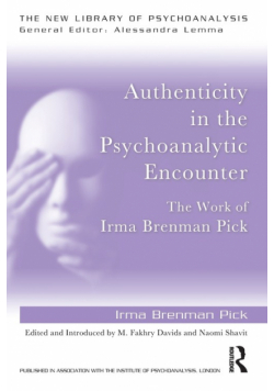 Authenticity in the Psychoanalytic Encounter