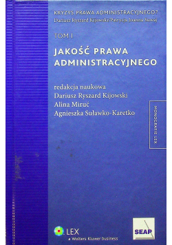 Jakość prawa administracyjnego  tom 1