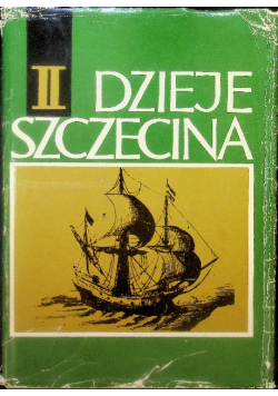 Dzieje Szczecina Tom II