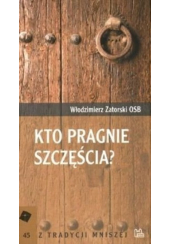 Kto pragnie szczęścia