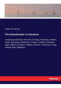 The Schoolmaster in Literature
