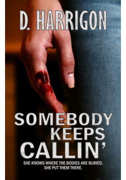 Somebody Keeps Callin'
