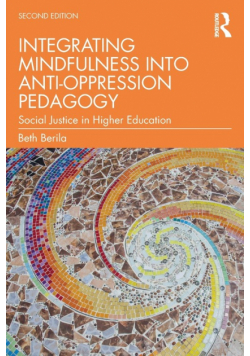 Integrating Mindfulness into Anti-Oppression Pedagogy