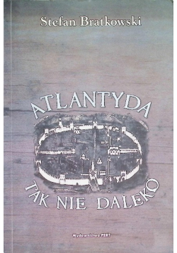 Atlandyda tak nie daleko