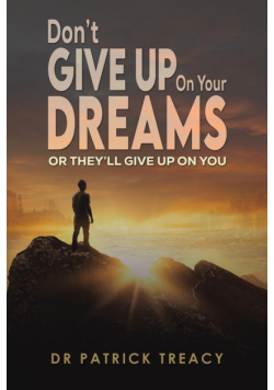 Don't Give Up on Your Dreams