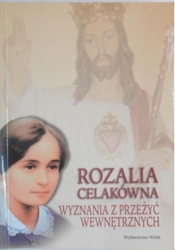 Rozalia Celakówna Wyznania z przeżyć wewnętrznych plus autograf Czepiel