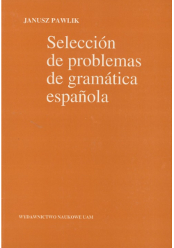 Pawlik J. - Seleccion de problemas de gramatica espanola