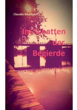 Im Schatten der Begierde