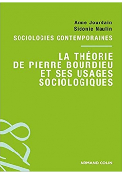 La theorie de Pierre Bourdieu et ses usages