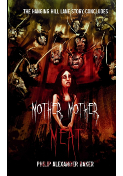 Mother, Mother, Meat