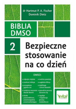 Biblia DMSO T.2 Bezpieczne stosowanie na co dzień