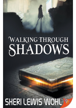 Walking Through Shadows