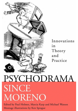 Psychodrama Since Moreno
