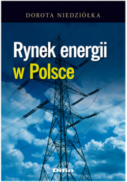 Niedziółka Dorota - Rynek energii w Polsce