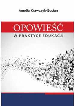 Opowieść w praktyce edukacji