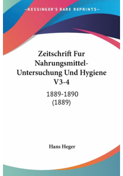 Zeitschrift Fur Nahrungsmittel-Untersuchung Und Hygiene V3-4
