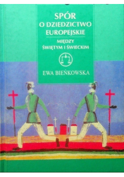 Spór o dziedzictwo europejskie między świętym i świeckim