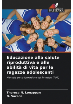 Educazione alla salute riproduttiva e alle abilità di vita per le ragazze adolescenti