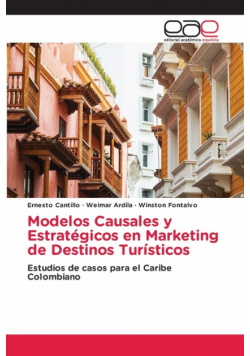 Modelos Causales y Estratégicos en Marketing de Destinos Turísticos