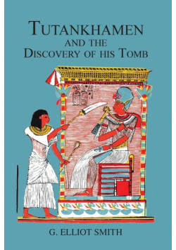 Tutankhamen & The Discovery of His Tomb