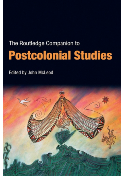 The Routledge Companion To Postcolonial Studies