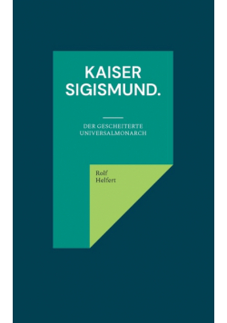 Kaiser Sigismund.