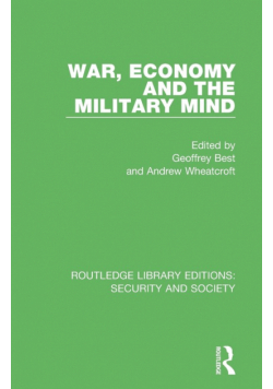 War, Economy and the Military Mind