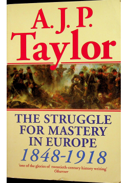 The Struggle for Mastery in Europe 1848  1918
