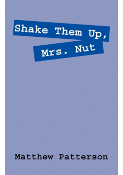 Shake Them Up, Mrs. Nut