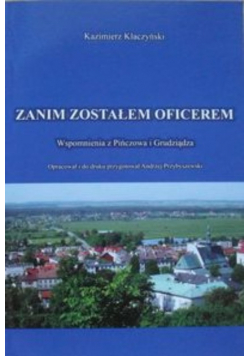 Zanim zostałem oficerem