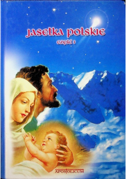 Jasełka polskie Część I