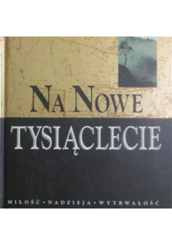 Na nowe tysiąclecie