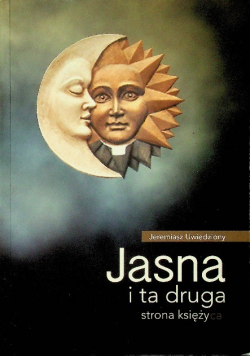 Jasna i ta druga strona księżyca