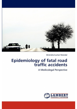 Epidemiology of Fatal Road Traffic Accidents