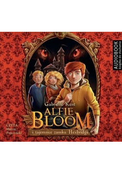 Alfie Bloom i tajemnice zamku Hexbridge Audiobook