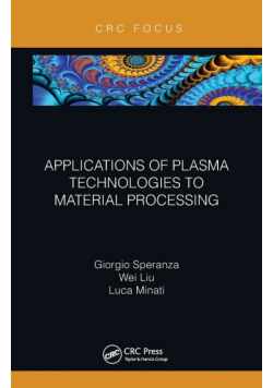 Applications of Plasma Technologies to Material Processing