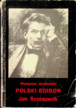 Polski Edison Jan Szczepanik
