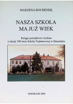 Nasza szkoła ma już wiek